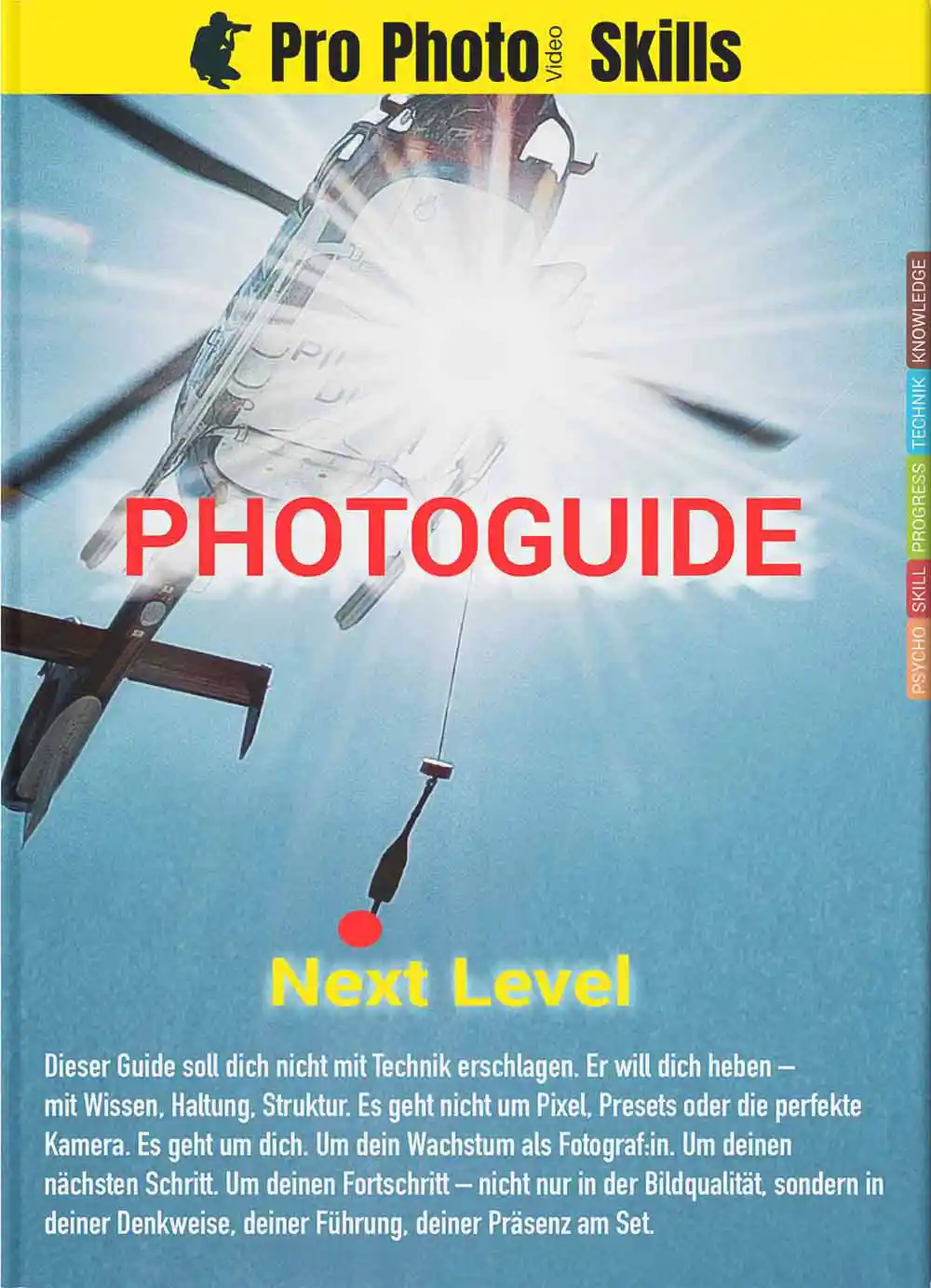 Photoguide Next Level für professionelle Fotografie – ProPhotoSkills mit Fokus auf Bildwirkung, Set-Führung und Workflow