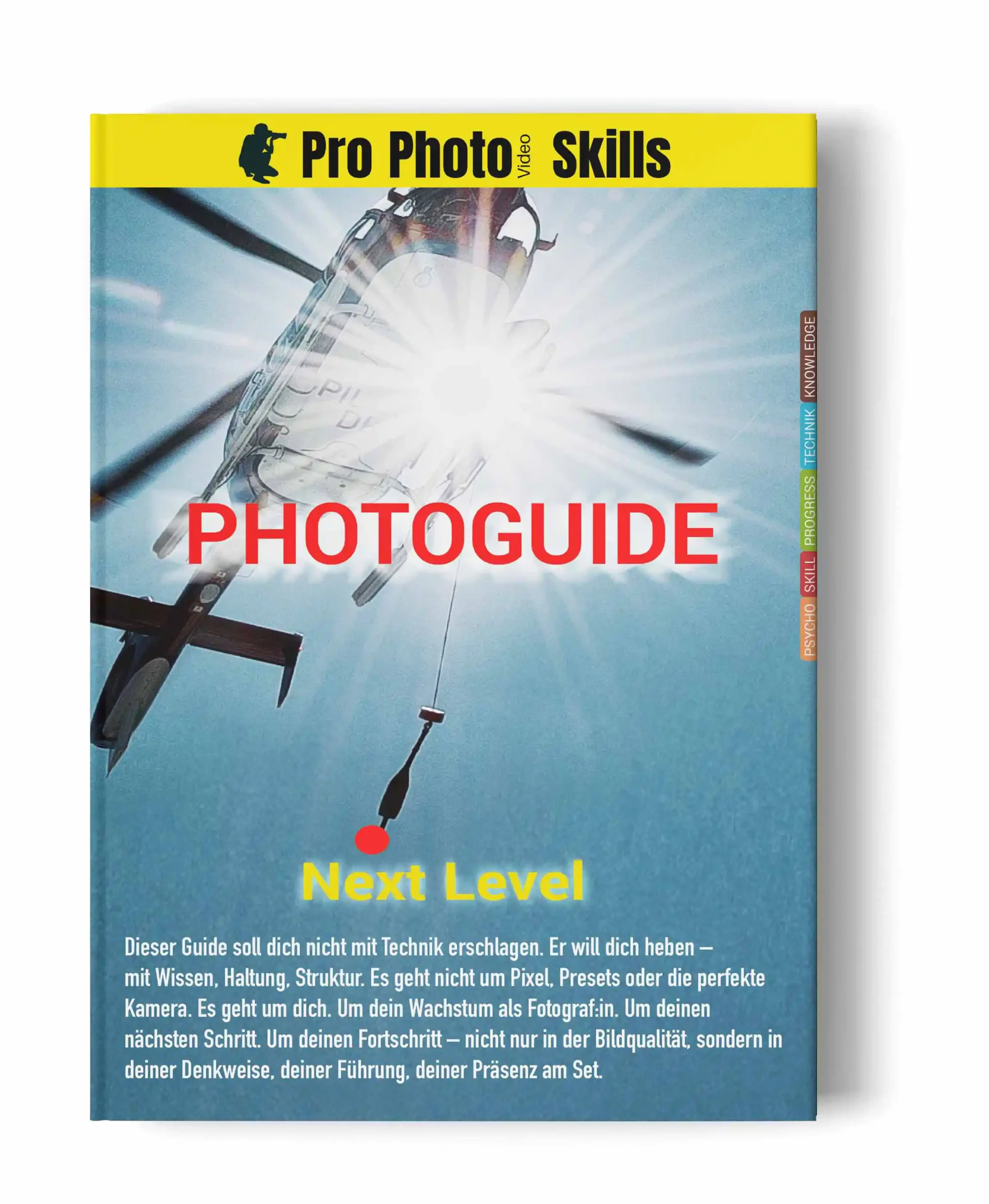 Photoguide Next Level von ProPhotoSkills als Buch – strategischer Guide für professionelle Fotografie, Bildwirkung und Set-Führung